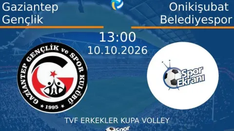 10 Ekim 2026 Gaziantep Gençlik vs Onikişubat Belediyespor maçı Hangi Kanalda Saat Kaçta Yayınlanacak?