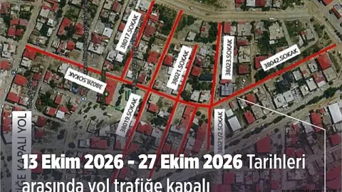Kahramanmaraş'ta Altyapı Çalışmaları Nedeniyle Bazı Güzergâhlar Trafiğe Kapatılıyor