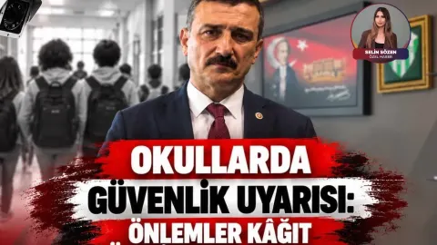 Selçuk Türkoğlu'ndan okul güvenliği çağrısı: Önlemler sahada uygulanmalı
